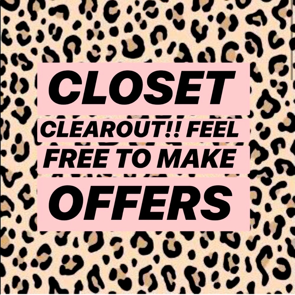 EVERYTHING MUST GO!!!!